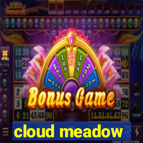 cloud meadow